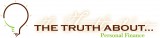 The Truth About... Personal Finance